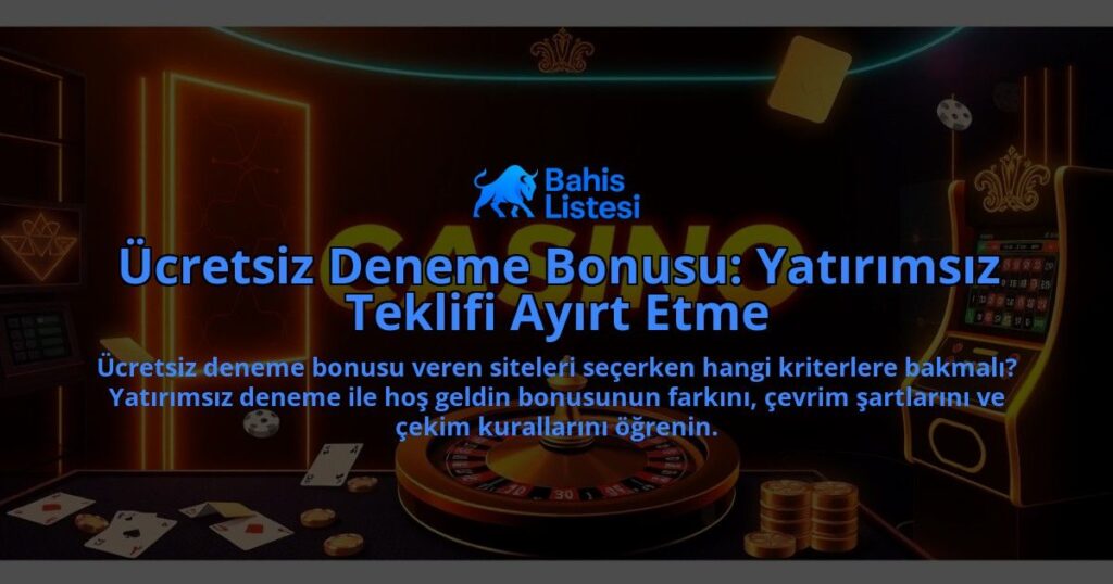 Ucretsiz-Deneme-Bonusu-Yatirimsiz-Teklifi-Ayirt-Etme-overlay-1788123930.jpg