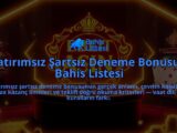 Yatirimsiz-Sartsiz-Deneme-Bonusu-Bahis-Listesi-overlay-1788202039.jpg