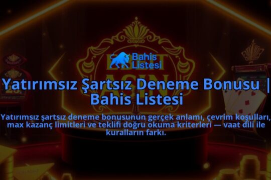 Yatirimsiz-Sartsiz-Deneme-Bonusu-Bahis-Listesi-overlay-1788202039.jpg