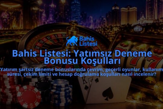 Bahis-Listesi-Yatimsiz-Deneme-Bonusu-Kosullari-overlay-1789769977.jpg